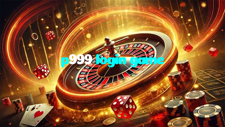 p999 login game